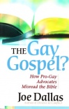 The Gay Gospel - How Pro-Gay advocates Misread the Bible 